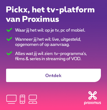 Proximus Pickx - Voor de ultieme tv-ervaring | Proximus